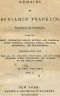 [Gutenberg 36338] • Memoirs of Benjamin Franklin; Written by Himself. [Vol. 1 of 2] / With His Most Interesting Essays, Letters, and Miscellaneous Writings; Familiar, Moral, Political, Economical, and Philosophical, Selected with Care from All His Published Productions, and Comprising Whatever Is Most Entertaining and Valuable to the General Reader